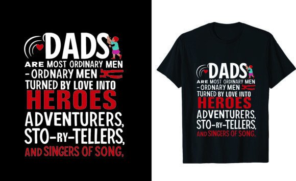 Dads Are Most Ordinary T-Shirt: Design, Meaning & Appeal